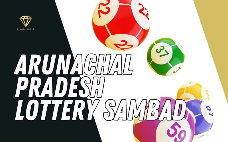 arunachal pradesh lottery sambad